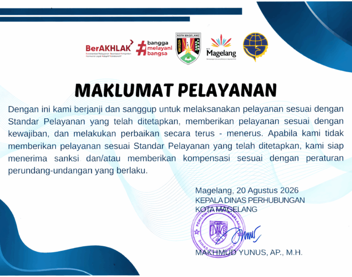 MAKLUMAT PELAYANAN DINAS PERHUBUNGAN KOTA MAGELANG